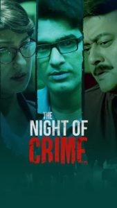 The Night of Crime (2024) Season 1 – Bangla – Full Series Download & Watch FREE – RUPAYONCINEMA.COM