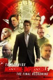 Mission: Impossible – The Final Reckoning (2025) Hindi Dubbed – HD – Full Movie Download & Watch FREE –RUPAYONCINEMA.COM