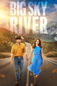 Big Sky River (2022) Hindi + Multi – WEB-DL H264 AAC 1080p 720p 480p – Full Movie Download & Watch FREE – RUPAYONCINEMA.COM