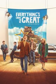 Everything’s Going to Be Great (2025) Dual Audio [Hindi ORG-English] Amazon – WEB-DL H264 AAC 1080p 720p 480p – Full Movie Download & Watch FREE – RUPAYONCINEMA.COM