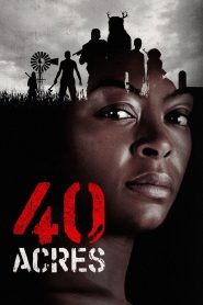 40 Acres (2025) HQ AMZN.WEB-DL Hindi + Multi – WEB-DL H264 AAC 1080p 720p 480p Download & Watch FREE